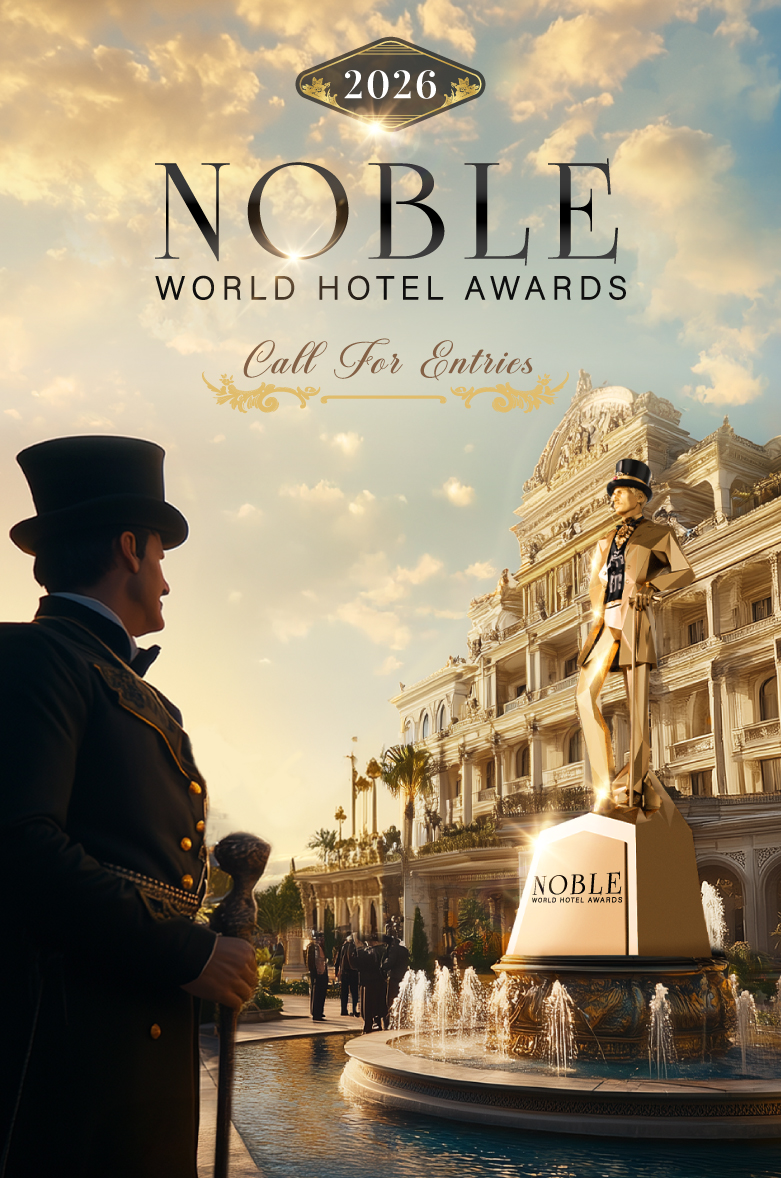 Noble World Hotel Awards Call 2026 for Entries